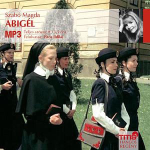 Abigél by Magda Szabó