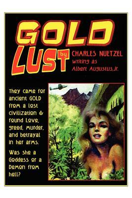 Gold Lust by Charles Nuetzel