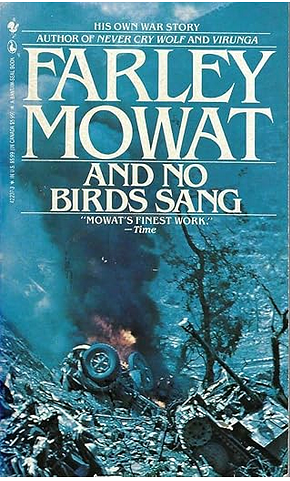 And No Birds Sang by Farley Mowat, Robert MacNeil