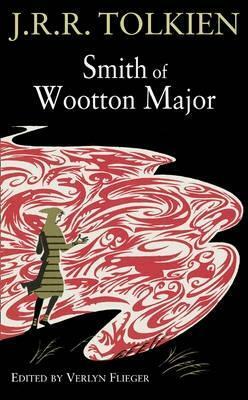 Smith of Wootton Major by J.R.R. Tolkien