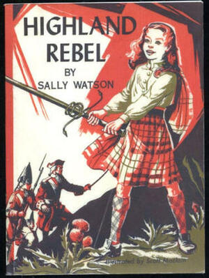 Highland Rebel by Sally Watson, Scott Maclain
