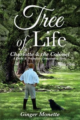 Tree of Life: Charlotte & the Colonel by Ginger Monette
