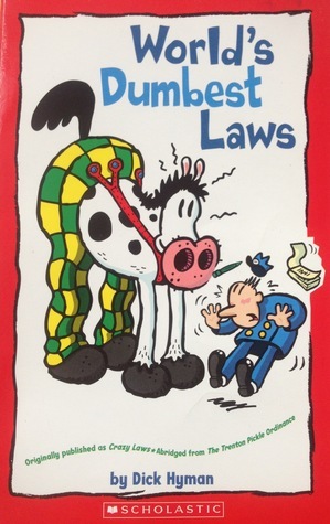 World's Dumbest Laws by Dick Hyman