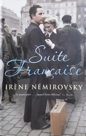 Suite Française: A Novel by Irène Némirovsky