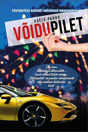 Võidupilet by Adele Parks