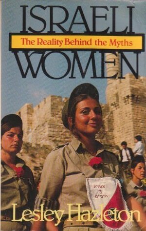Israeli Women by Lesley Hazleton