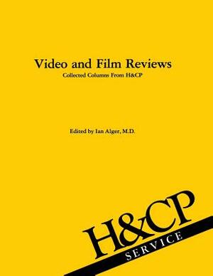 Video and Film Reviews: Collected Columns from Hospital and Community Psychiatry by American Psychiatric Association