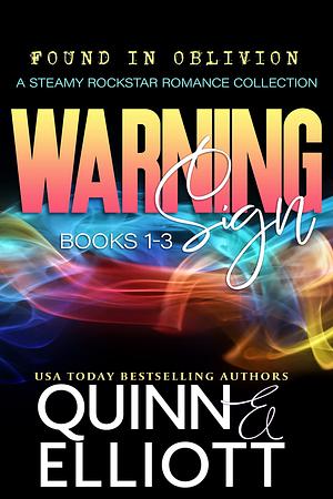 Warning Sign: A Steamy Rockstar Romance Collection by Taryn Elliott, Cari Quinn