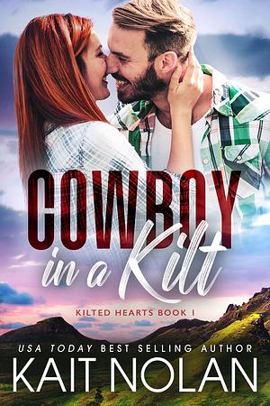 Cowboy in a Kilt by Kait Nolan