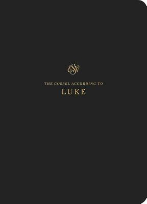 ESV Scripture Journal: Luke: Luke by Crossway Bibles