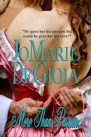 More Than Passion by JoMarie DeGioia