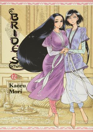 A Bride's Story, Vol. 12 by Kaoru Mori