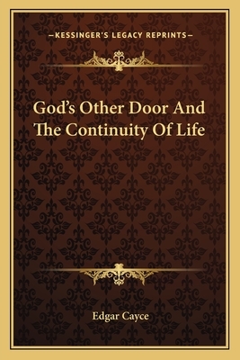 God's Other Door and the Continuity of Life by Edgar Cayce