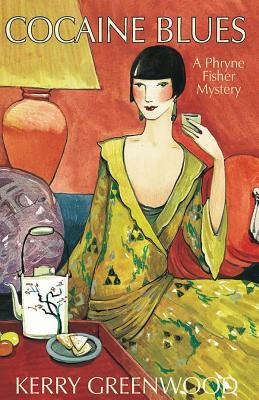 Cocaine Blues: A Phryne Fisher Mystery by Kerry Greenwood