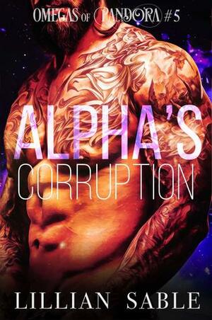 Alpha's Corruption by Lillian Sable