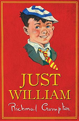 Just William by Richmal Crompton