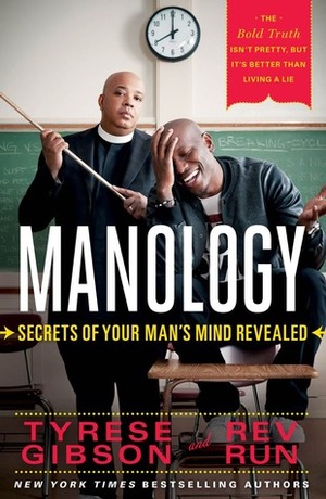 Manology: Secrets of Your Man's Mind Revealed by Chris Morrow, Joseph Simmons, Tyrese Gibson