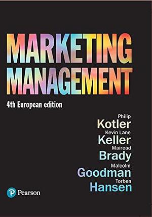 Kotler: Marketing Management by Philip Kotler, Philip Kotler, Kevin Lane Keller, Malcolm Goodman