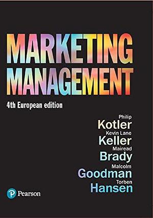 Kotler: Marketing Management by Philip Kotler, Philip Kotler, Malcolm Goodman, Kevin Lane Keller