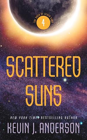 Scattered Suns by Kevin J. Anderson