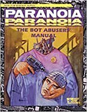 Paranoia: Bot Abusers' Manual by Ed Bolme