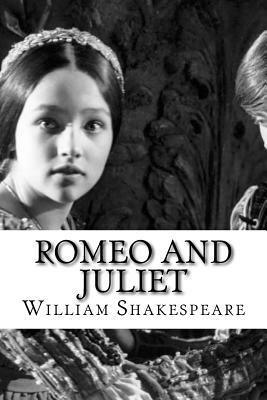 Romeo and Juliet by William Shakespeare