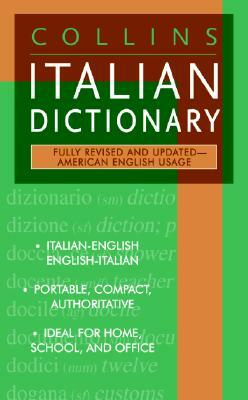 Collins Italian Dictionary: American English Usage by Harpercollins Publishers