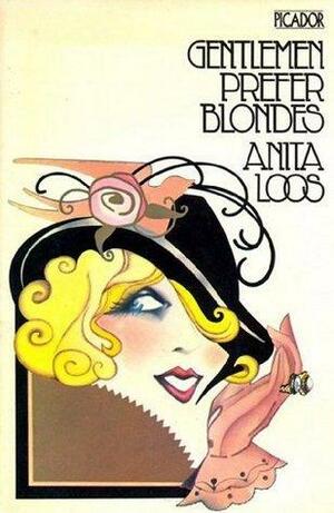 Gentlemen prefer blondes by Anita Loos, Anita Loos