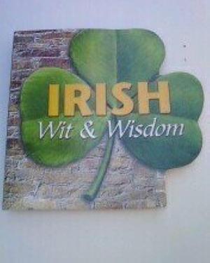 Irish Wit &amp; Wisdom by John Hickey