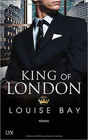 King of London by Louise Bay