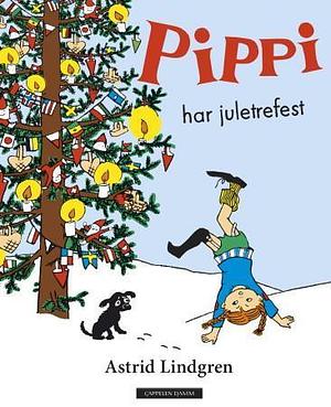 Pippi har juletrefest by Astrid Lindgren