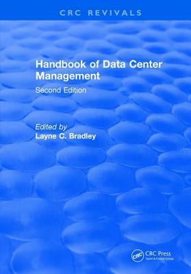 Revival: Handbook of Data Center Management (1998): Second Edition by 