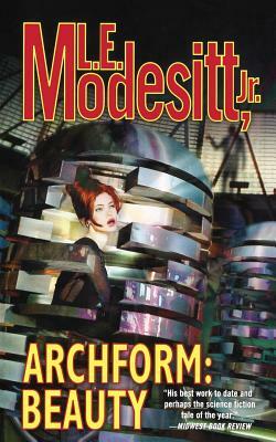 Archform: Beauty by L.E. Modesitt, Jr.