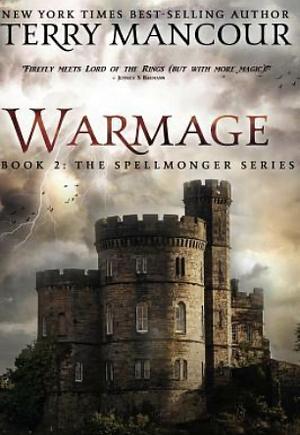 Warmage: Book 2 Of The Spellmonger Series by Terry Mancour