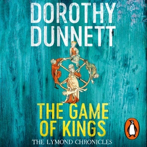 The Game of Kings by Dorothy Dunnett
