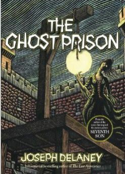 The Ghost Prison by Scott M. Fischer, Joseph Delaney