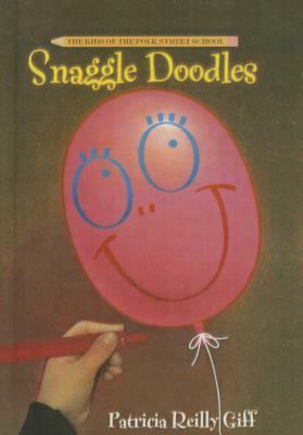 Snaggle Doodles by Patricia Reilly Giff