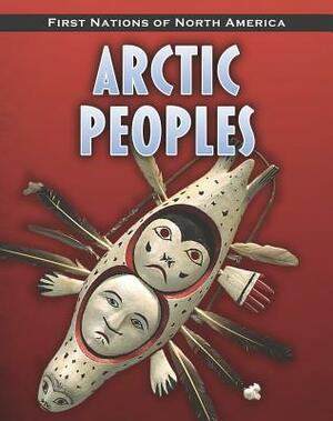 Arctic Peoples by Robin S. Doak