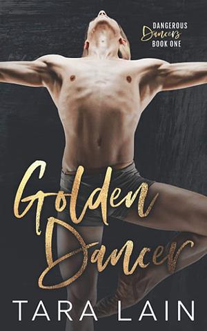 Golden Dancer by Tara Lain