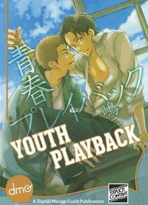 Youth Playback by Shimaji