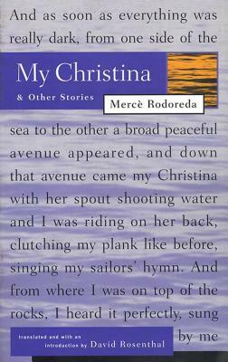 My Christina and Other Stories by Mercè Rodoreda