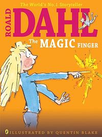 The Magic Finger by Roald Dahl