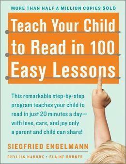 Teach Your Child to Read in 100 Easy Lessons: Revised and Updated Second Edition by Elaine Bruner, Siegfried Engelmann, Siegfried Engelmann, Phyllis Haddox