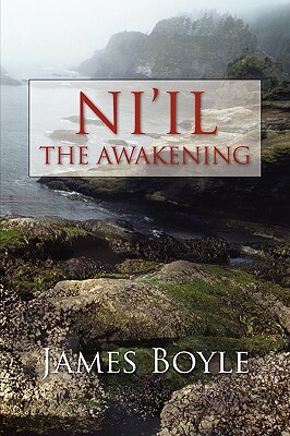 Ni'il: The Awakening by James Boyle