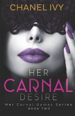 Her Carnal Desire by Chanel Ivy