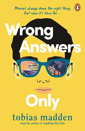 Wrong Answers Only by Tobias Madden