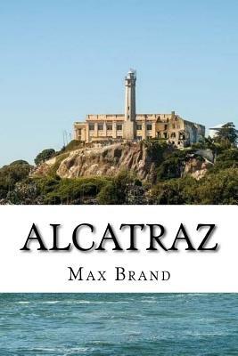 Alcatraz by Max Brand