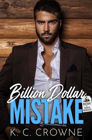 Billion Dollar Mistake  by K.C. Crowne