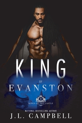 King of Evanston by J. L. Campbell