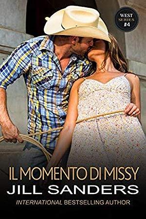 Il momento di Missy by Jill Sanders, Jill Sanders